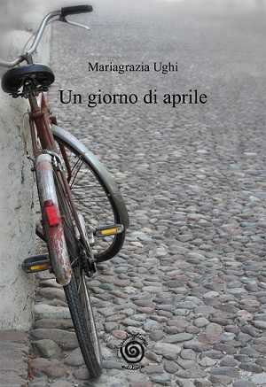 IN BIBLIOTECA AD ALTA VOCE – “Un giorno di aprile” di Mariagrazia Ughi